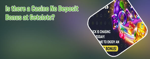 Getslots no deposit bonus code