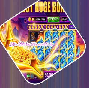 Lotsa slots